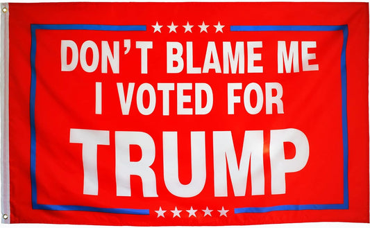 Trump 2024 Flag 3X5 Ft - Don'T Blame Me I Voted for Trump Flag - Bright Vivid Colors, Double Stitched, Durable Brass Grommets - Donald Trump for President Re-Elect 2024 Flags (Red)